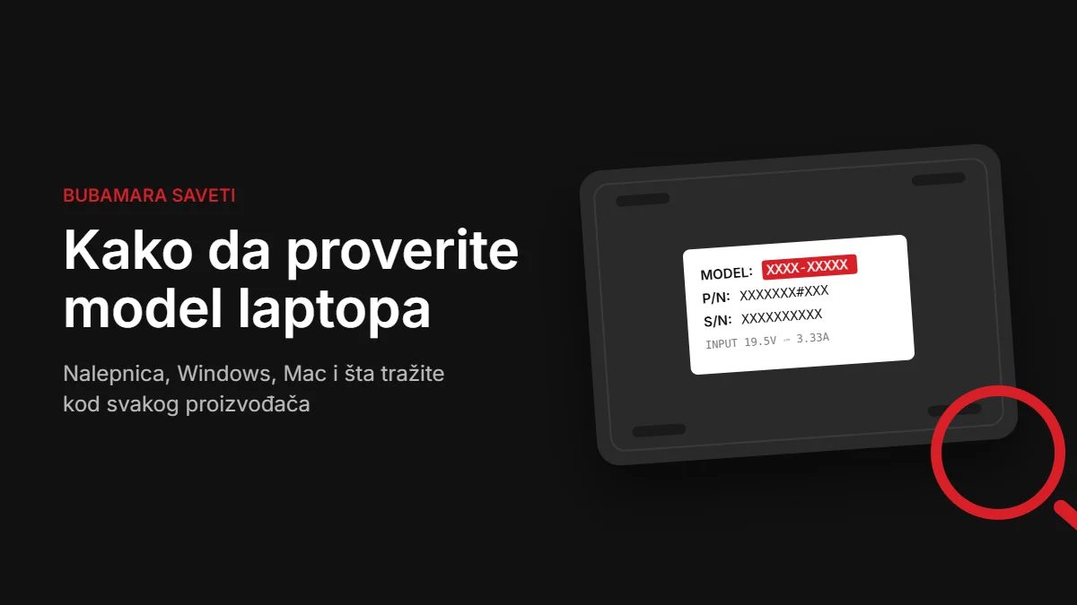 Kako proveriti model laptopa: nalepnica sa modelom, P/N i serijskim brojem na dnu laptopa